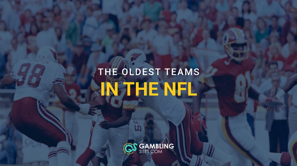 Who Are the Oldest Teams in the NFL?