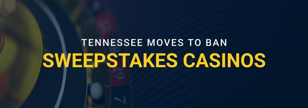 Graphic showing a roulette wheel beside the headline “Tennessee Moves to Ban Sweepstakes Casinos” on a dark blue background with the GamblingSites.com logo at the bottom.