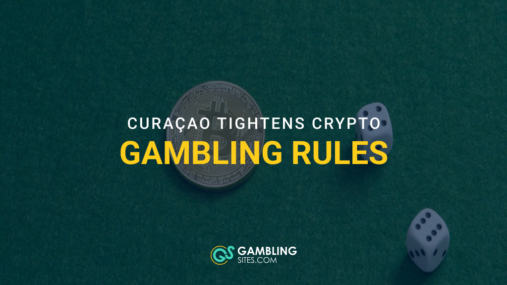 Curaçao Brings Crypto Gambling Under Stricter Oversight