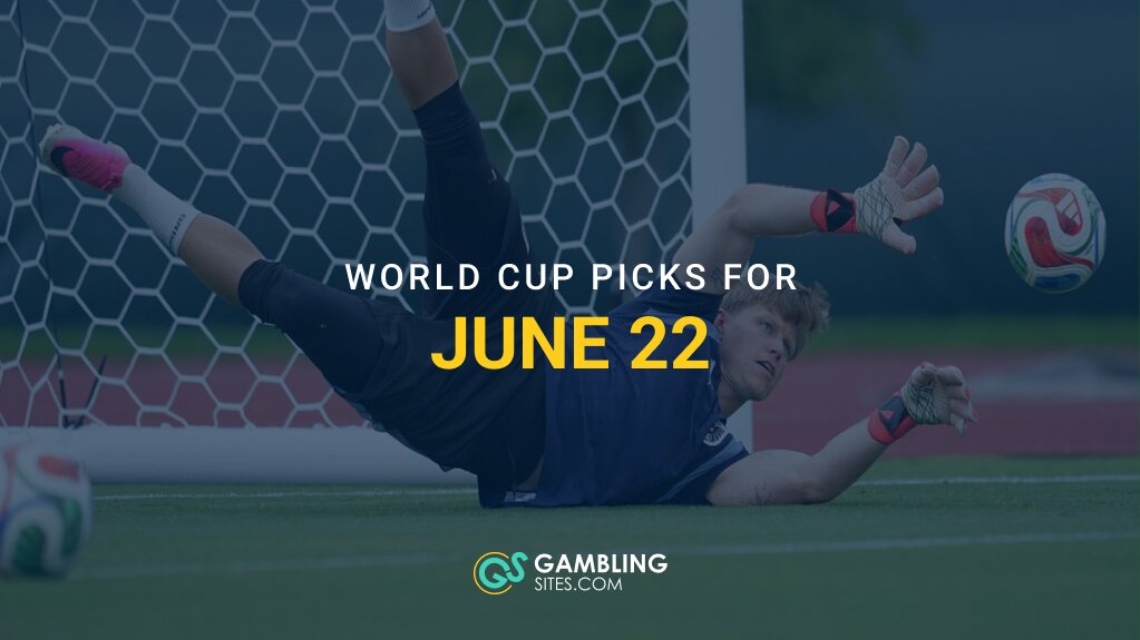 FIFA World Cup Best Bets: Expert Picks for June 22