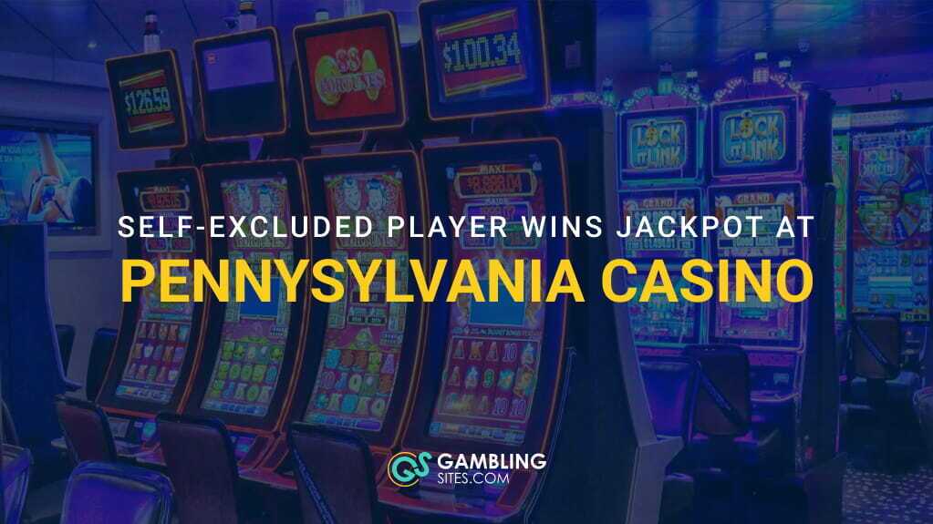 Woman on Pennsylvania Self-Exclusion List Removed from Casino After Hitting Jackpot