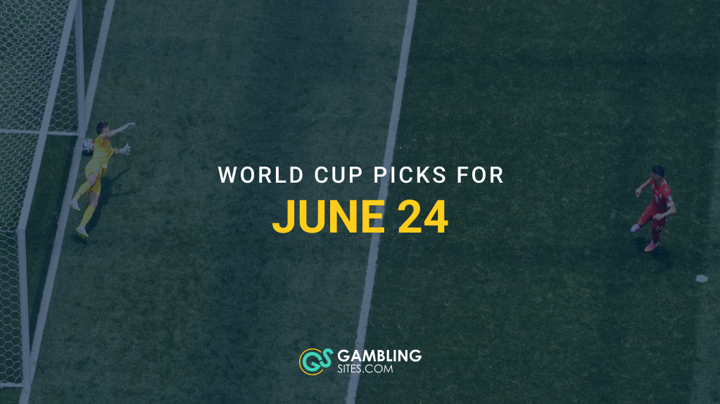 FIFA World Cup Best Bets: Expert Picks for June 24