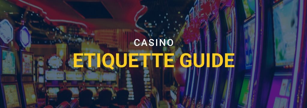 Casino Etiquette Guide graphic with a blurred casino slot machine floor in the background and the GamblingSites.com logo at the bottom.