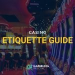 Casino Etiquette Guide graphic with a blurred casino slot machine floor in the background and the GamblingSites.com logo at the bottom.