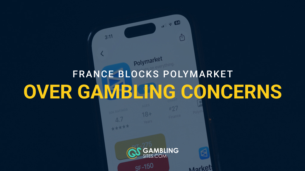 France Blocks Polymarket Over Gambling & Manipulation Concerns