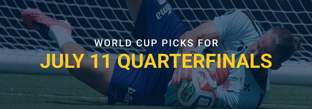 Goalkeeper diving to save a soccer ball, with overlay text reading “World Cup Picks for July 11 Quarterfinals.”