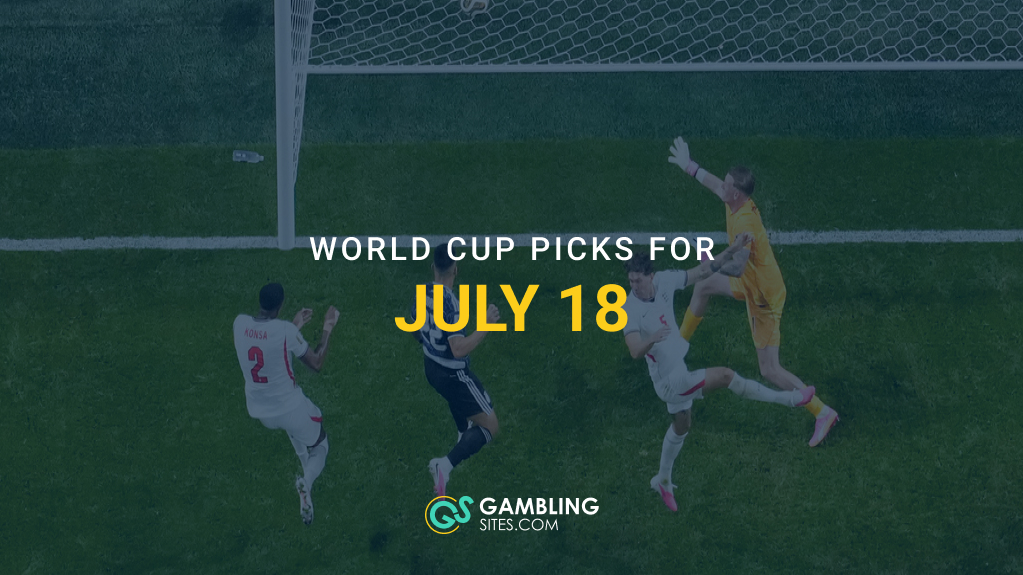 World Cup players battle for the ball in front of the goal, with text reading “World Cup Picks for July 18.”
