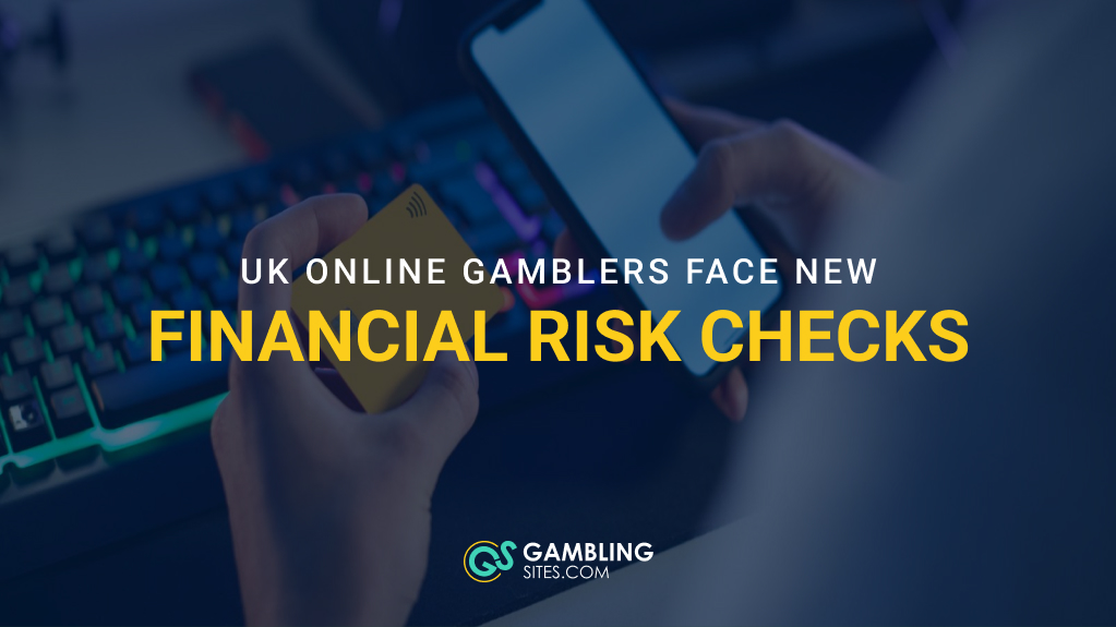 UK Online Gamblers Spending Over £1,000 To Face Financial Risk Checks