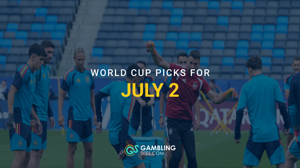 World Cup Best Bets for July 2, 2026