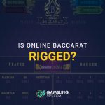 Online baccarat table with Player and Banker betting options and text asking, “Is Online Baccarat Rigged?”