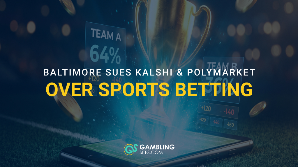 Baltimore Sues Kalshi & Polymarket Over Unlicensed Sports Betting