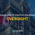 Canadian flag displayed outside Parliament with text reading “Canada Limits Prediction Market Oversight.”