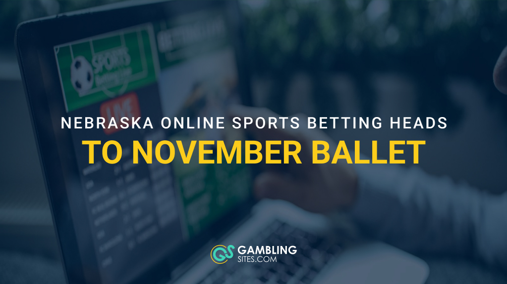 Nebraska Voters to Decide on Online Sports Betting Legalization in November