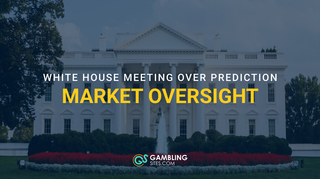 White House Meeting Highlights Prediction Market Oversight Battle