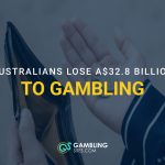 Empty wallet held beside a raised hand, with text reading, “Australians lose A$32.8 billion to gambling.”