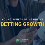 Young adult holding a smartphone beside a soccer ball with text reading “Young Adults Drive Online Betting Growth.”