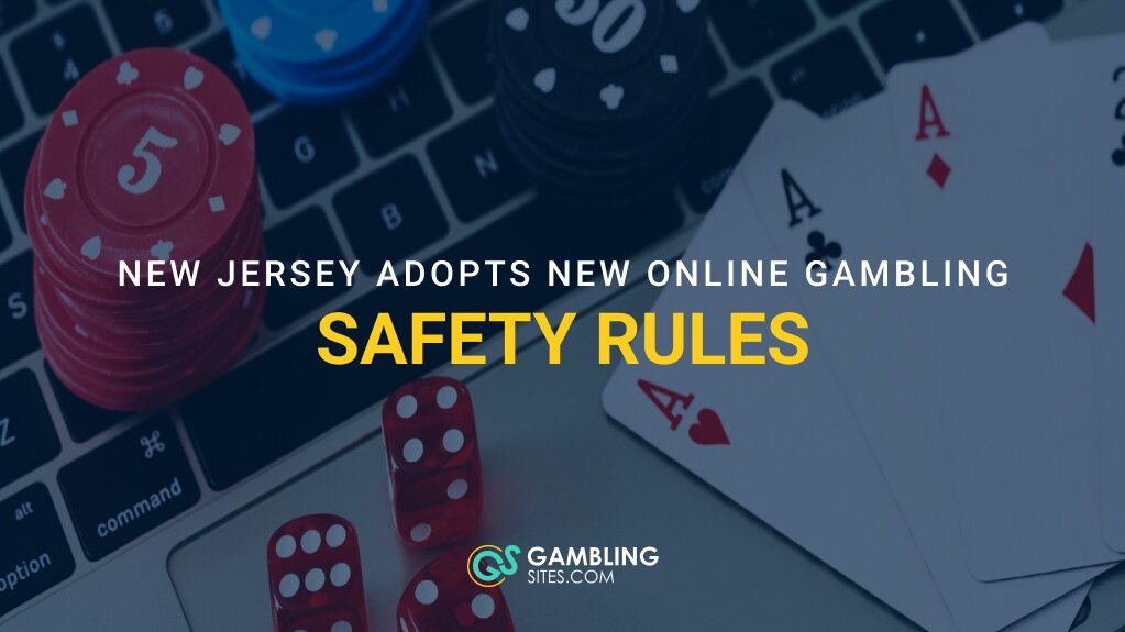 New Jersey Introduces New Online Gambling Rules to Protect Players