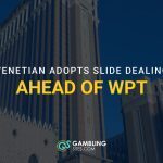 The Venetian Resort in Las Vegas with text reading “Venetian adopts slide dealing ahead of WPT.”